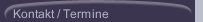 Kontakt / Termine